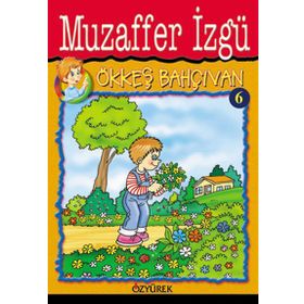 ÖKKEŞ BAHÇIVAN - GENEL