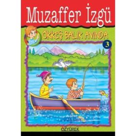Ökkeş Balık Avında - Muzaffer Izgü