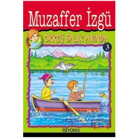 Ökkeş Balık Avında - Muzaffer Izgü