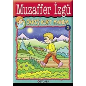 Ökkeş Kurt Avında - Muzaffer İzgü
