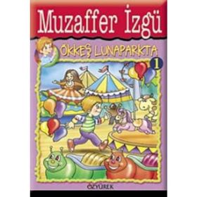 ÖKKEŞ LUNAPARKTA - GENEL