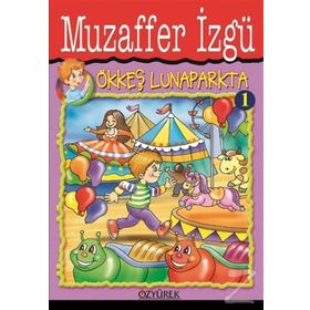 Ökkeş Lunaparkta - Muzaffer Izgü