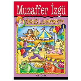 Ökkeş Lunaparkta - Muzaffer Izgü