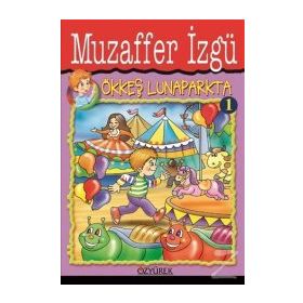 Ökkeş Lunaparkta - Muzaffer Izgü