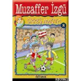 Ökkeş Maçta - Muzaffer İzgü
