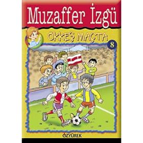 Ökkeş Maçta - Muzaffer İzgü