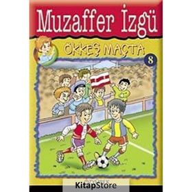 Ökkeş Maçta - Muzaffer İzgü