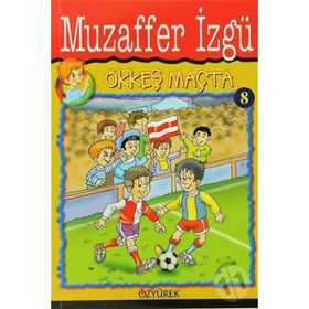 Ökkeş Maçta - Muzaffer İzgü