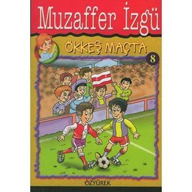 Ökkeş Maçta - Muzaffer İzgü