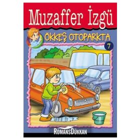 ÖKKEŞ OTOPARKTA - GENEL