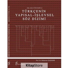 Oklama Yöntemiyle Türkçenin Yapısal - İşlevsel Söz Dizimi - Muharrem Daşdemir