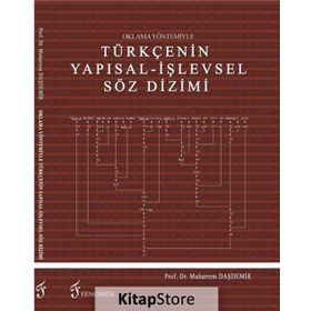 Oklama Yöntemiyle Türkçenin Yapısal - İşlevsel Söz Dizimi - Muharrem Daşdemir