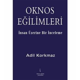 OKNOS EĞİLİMLERİ - ADIL KORKMAZ