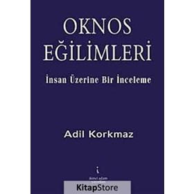 OKNOS EĞİLİMLERİ - ADIL KORKMAZ