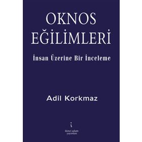 OKNOS EĞİLİMLERİ - ADIL KORKMAZ