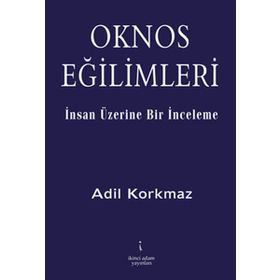 OKNOS EĞİLİMLERİ - ADIL KORKMAZ