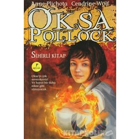 OKSA POLLOCK SIHIRLI KITAP - ANNE PLICHOTA;CENDRINE WOLF