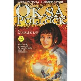 OKSA POLLOCK SIHIRLI KITAP - ANNE PLICHOTA;CENDRINE WOLF