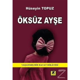 Öksüz Ayşe - Hüseyin Topuz