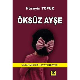 Öksüz Ayşe - Hüseyin Topuz