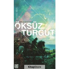 Öksüz Turgut - Şehbenderzade Filibeli Ahmet Hilmi