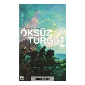 Öksüz Turgut - Şehbenderzade Filibeli Ahmet Hilmi