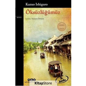 Öksüzlüğümüz - Kazuo Ishiguro