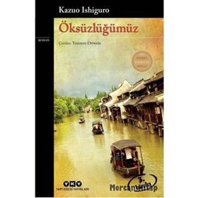 Öksüzlüğümüz - Kazuo Ishiguro