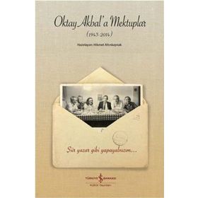 Oktay Akbal’a Mektuplar 1943-2014 - Hikmet Altınkaynak