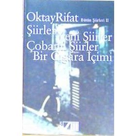 Oktay Rifat - Bütün Şiirleri 2 - Oktay Rifat