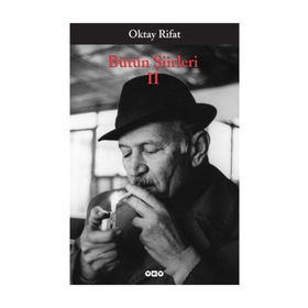 Oktay Rifat - Bütün Şiirleri 2 - Oktay Rifat