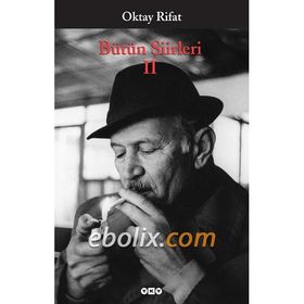 Oktay Rifat - Bütün Şiirleri 2 - Oktay Rifat