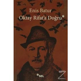 Oktay Rifat’a Doğru - Enis Batur