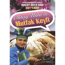 OKTAY USTA İLE MUTFAK KEYFI BIRBIRINDEN LEZZETLI 199 TARIF - OKTAY AYMELEK