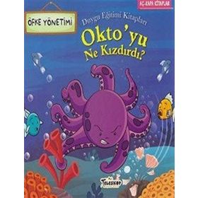 Oktoyu Ne Kızdırdı-Öfke Yönetimi - Duygu Eğitimi - Kollektif