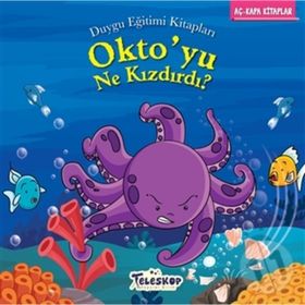 Oktoyu Ne Kızdırdı-Öfke Yönetimi - Duygu Eğitimi - Kollektif