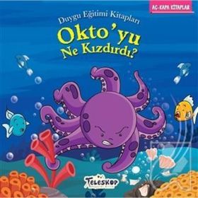 Oktoyu Ne Kızdırdı-Öfke Yönetimi - Duygu Eğitimi - Kollektif