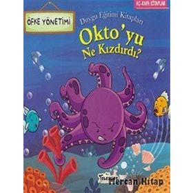 Oktoyu Ne Kızdırdı-Öfke Yönetimi - Duygu Eğitimi - Kollektif