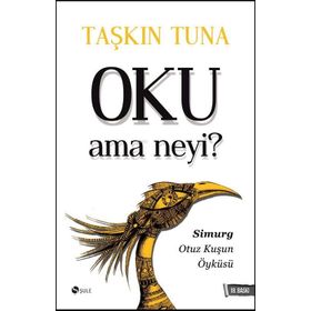 Oku Ama Neyi? - Taşkın Tuna