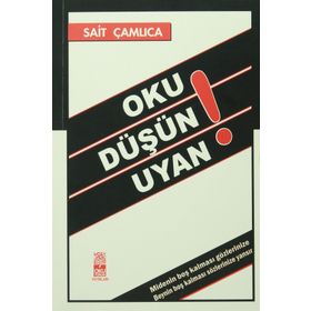 Oku Düşün Uyan! - Sait Çamlıca