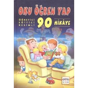 OKU ÖĞREN YAP ÖĞRETİCİ, EĞİTİCİ, RESIMLI 90 HIKAYE - KÜNEYNE