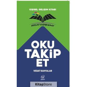 Oku Takip Et - Kişisel Gelişim Kitabı - Vedat Kahyalar