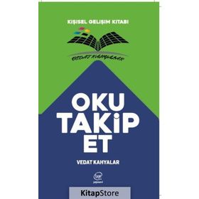 Oku Takip Et - Kişisel Gelişim Kitabı - Vedat Kahyalar
