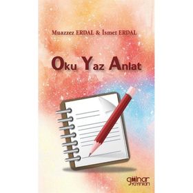 Oku Yaz Anlat İsmet Erdal