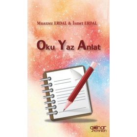 Oku Yaz Anlat İsmet Erdal