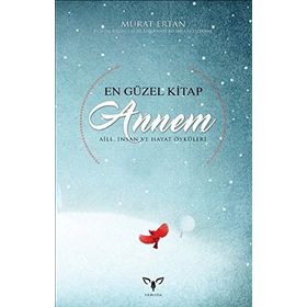 OKUDUĞUM EN GÜZEL KİTAPSIN ANNEM - KEREM TOPRAK