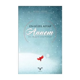 OKUDUĞUM EN GÜZEL KİTAPSIN ANNEM - KEREM TOPRAK