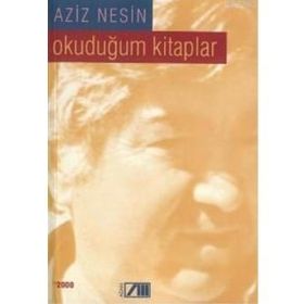 OKUDUĞUM KITAPLAR - AZIZ NESIN