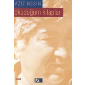 OKUDUĞUM KITAPLAR - AZIZ NESIN