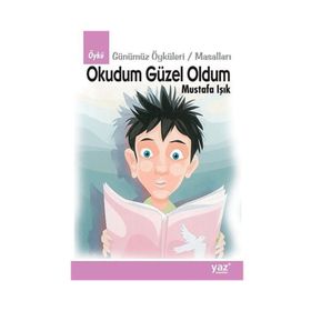 OKUDUM GÜZEL OLDUM - MUSTAFA IŞIK (ISBN:9786055371227)